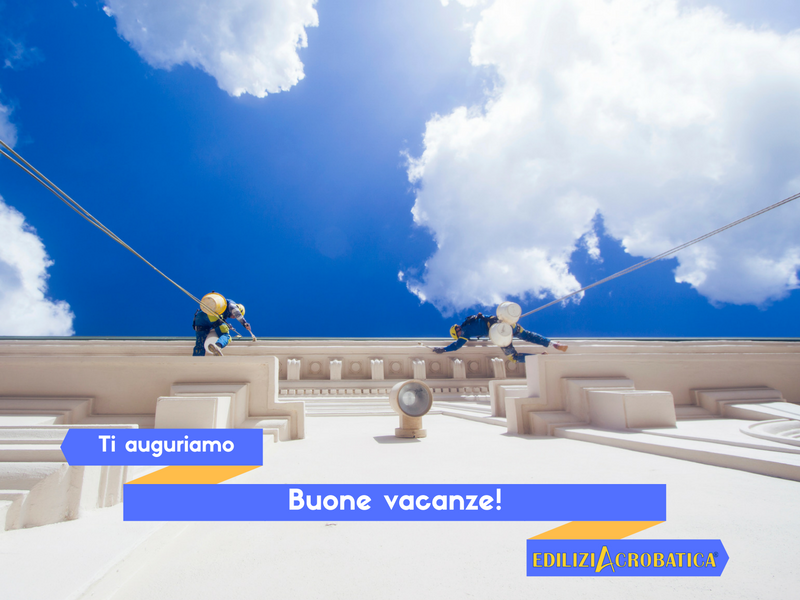 CERCARSI IMPRESA EDLE AD AGOSTO: EDILIZIACROBATICA C’È!