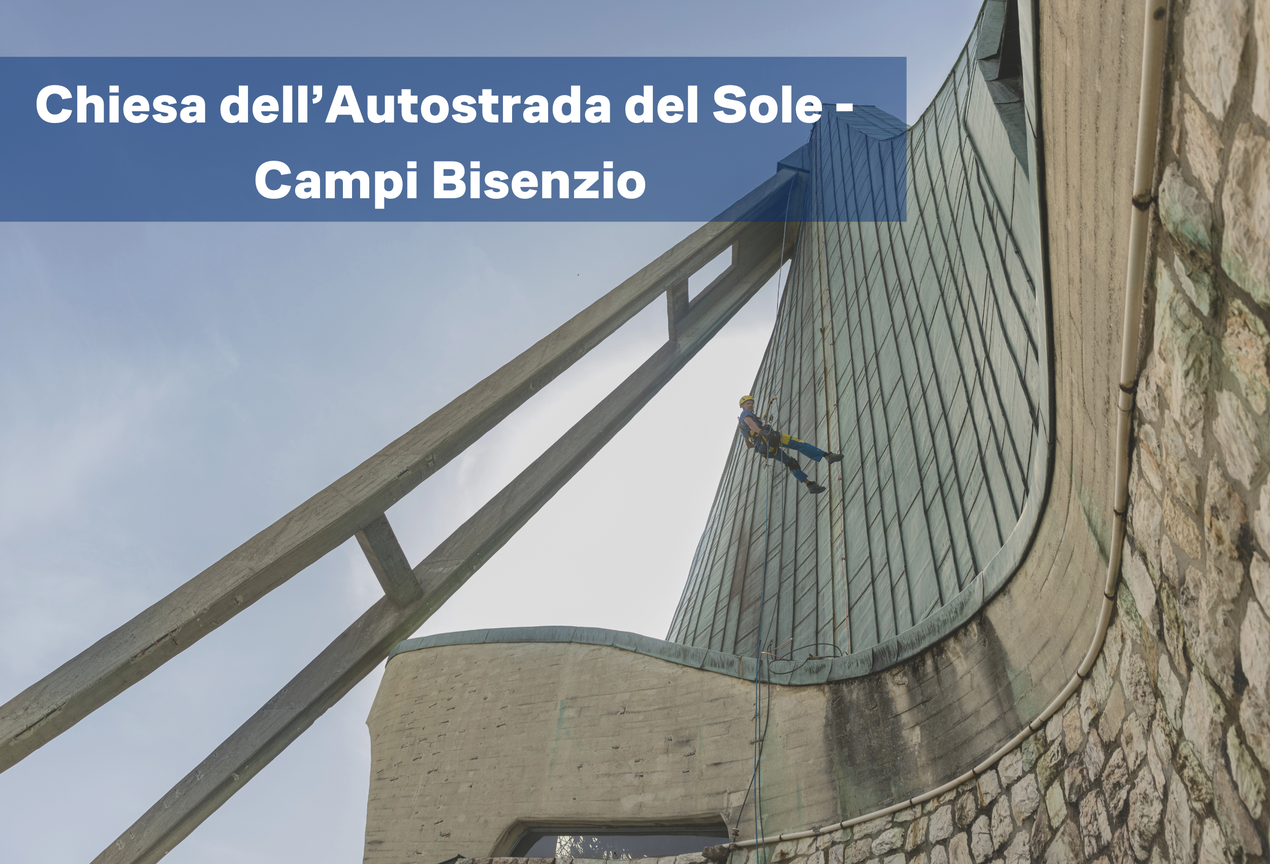 La Chiesa dell'Autostrada del Sole: preservare un Patrimonio Storico con l'intervento di copertura fatto da EdiliziAcrobatica